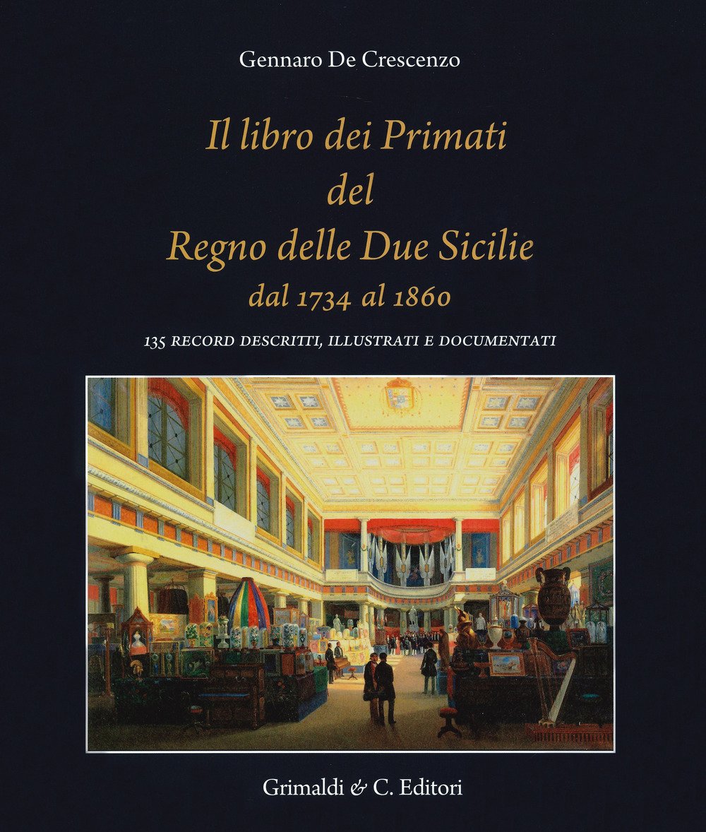 Il libro dei primati del regno delle due Sicilie dal …