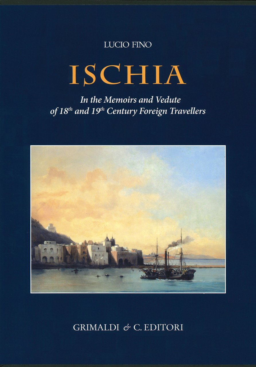Ischia in the memoirs and vedute of 18th and 19th …