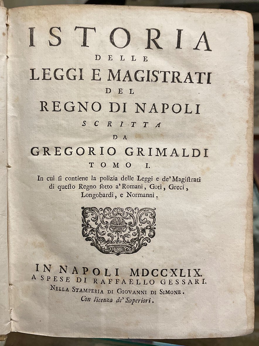 Istoria delle Leggi e Magistrati del Regno di Napoli.