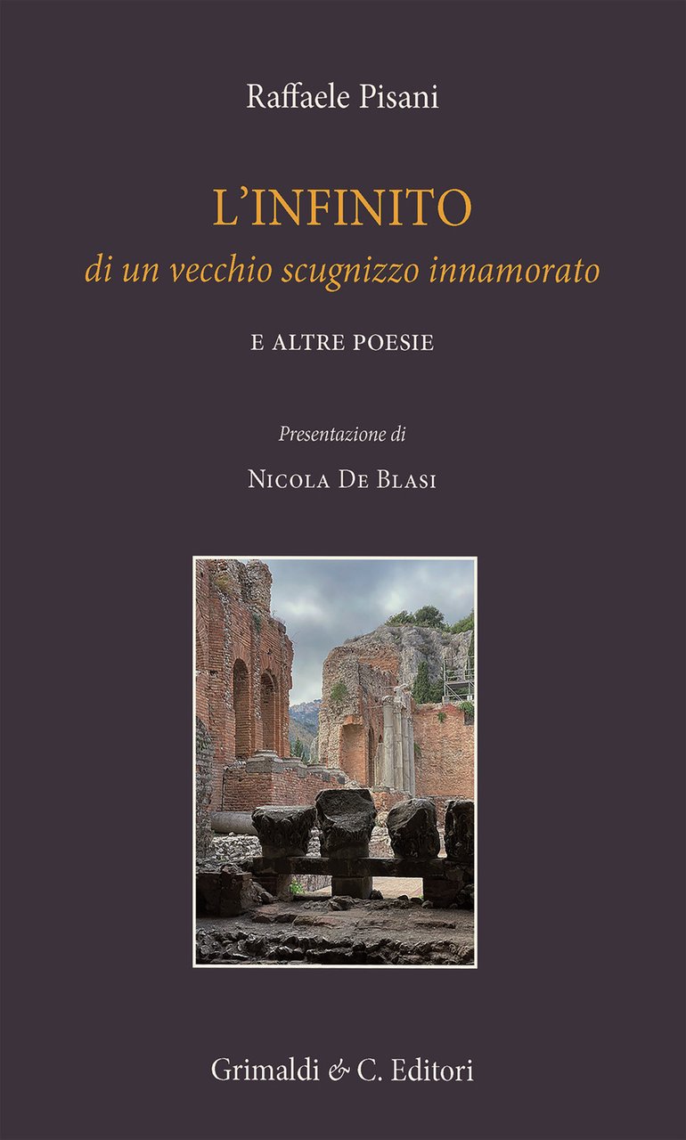 L'infinito di un vecchio scugnizzo innamorato e altre poesie