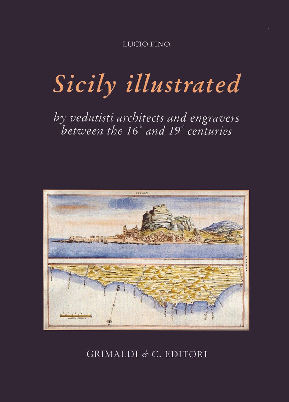 La Sicilia illustrata da vedutisti architetti e incisori tra il …