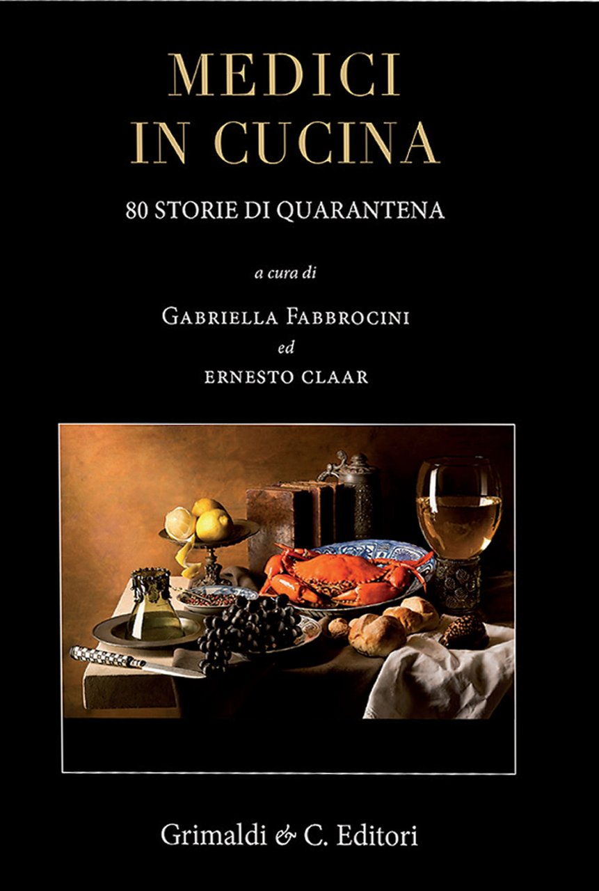 Medici in cucina. 80 storie di quarantena