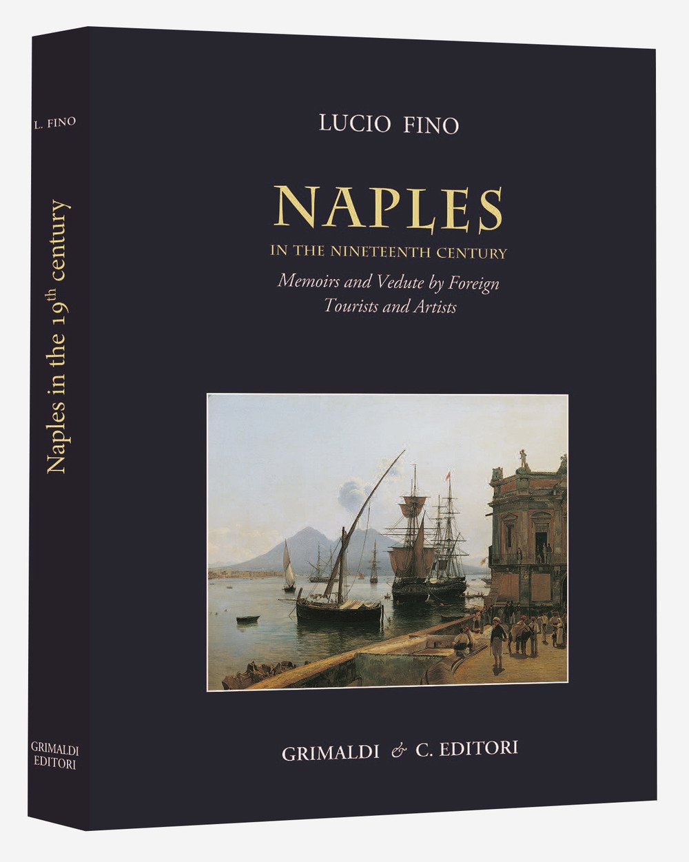 Naples in the Nineteenth century. Memoirs and vedute by foreign …