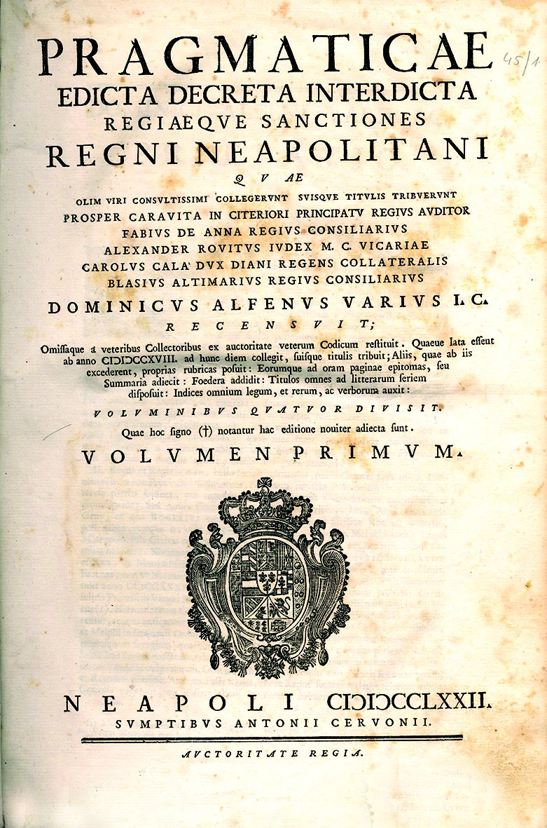 PRAGMATICAE EDICTA DECRETA INTERDICTA Regiaeque sanctiones Regni Neapolitani...