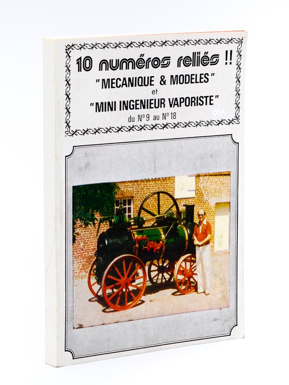 10 numéros reliés ! "Mécanique & modèles" et "Mini ingénieur …