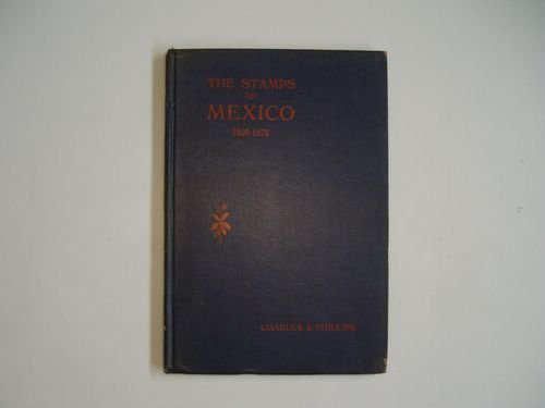 The Stamps of Mexico 1856 - 1872 - Priced catalogue … | Immagine Gallery 1