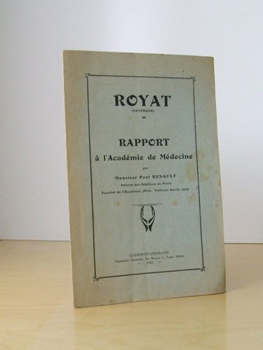 Royat (Auvergne), Rapport à l’Académie de Médecine.