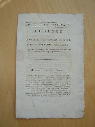 Adresse du Département des Bouches-du-Rhône à la Convention Nationale, Imprimée …