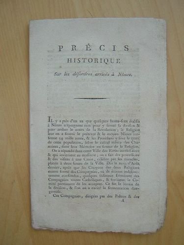 Précis historique sur les désordres arrivés à Nîmes. [ édition …