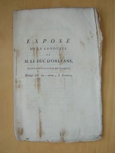 Exposé de la conduite de M. Le Duc d'Orléans, dans …