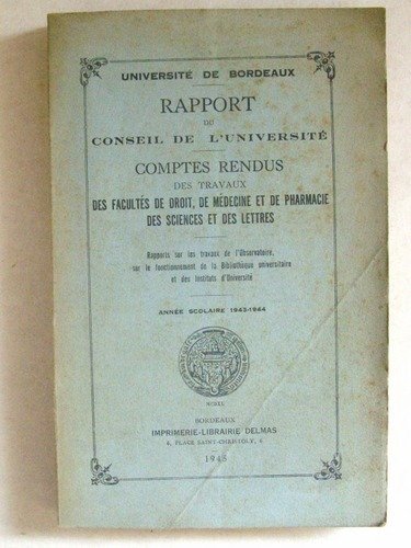 Université de Bordeaux. Rapport du Conseil de l'Université. Comptes Rendus …