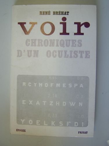 Voir. Chroniques d’un oculiste. [ Livre dédicacé par l'auteur ] | Immagine Gallery 1