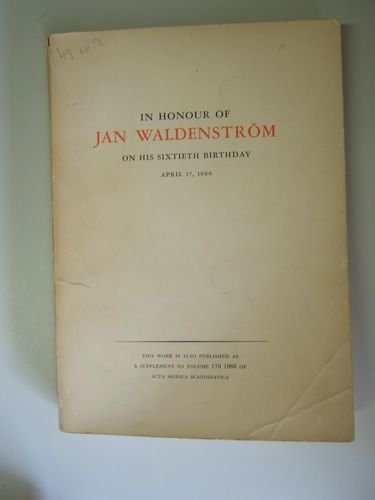 In honour of Jan Waldenström on his sixthieth birthday. April …