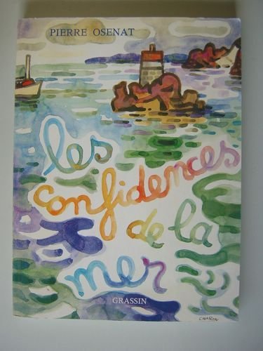 Les confidences de la mer. [ Livre dédicacé par l'auteur …