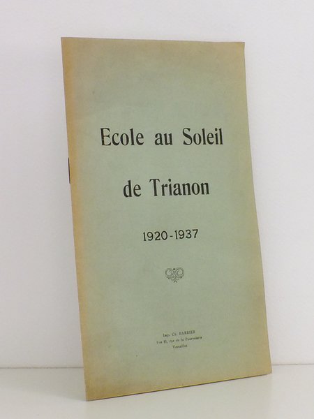 Ecole au Soleil de Trianon 1920 - 1937