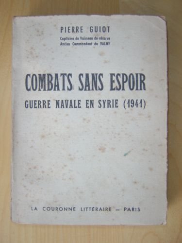 Combats sans espoir. Guerre navale en Syrie (1941)