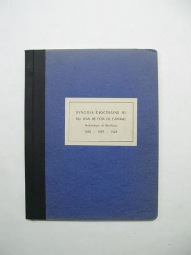 Constitutions Synodales de Mgr Jean de Foix de Candale, Archevêque …