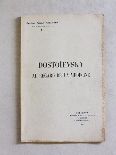 Dostoïevsky au regard de la Médecine