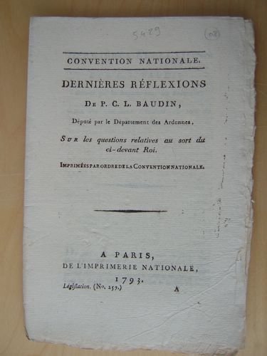 Dernières Réflexions de P. C. L. Baudin, Député par le …