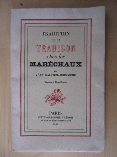 Tradition de la Trahison chez les Maréchaux. [ Dédicacé par …