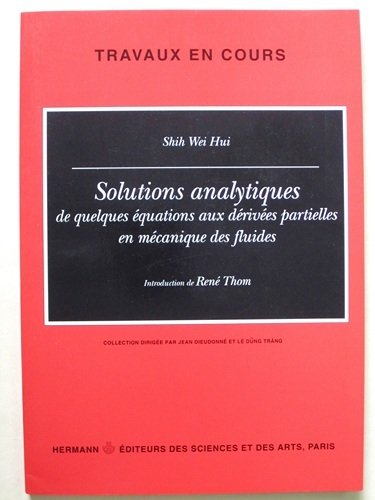 Solutions analytiques de quelques équations aux dérivées partielles en mécanique …