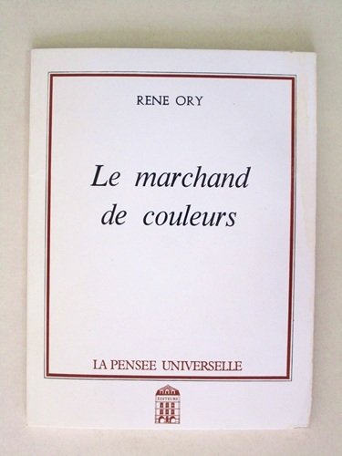 Le Marchand de Couleurs. [ exemplaire dédicacé par l'auteur ] | Immagine principale