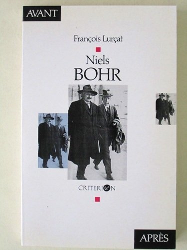 Niels Bohr. Avant / Après [ exemplaire dédicacé ]