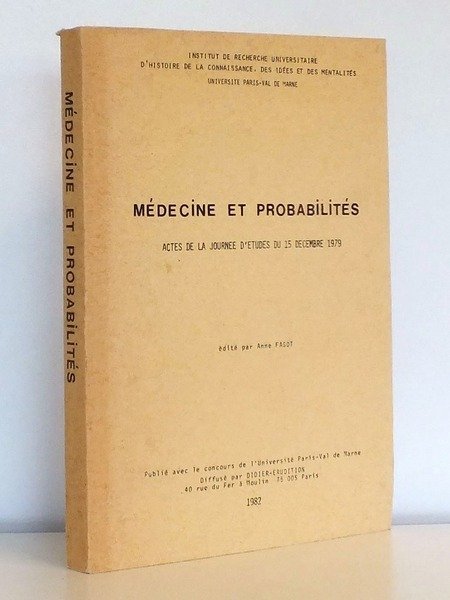 Médecine et probabilités. Actes de la Journée d'Etudes du 15 …