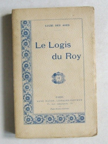 Le Logis du Roy