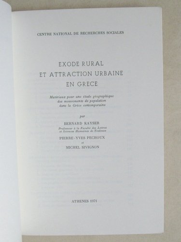 Exode rural et attraction urbaine en Grèce. [ Livre dédicacé …