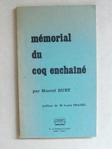Mémorial du Coq enchaîné. [ Livre dédicacé par l'auteur avec … | Immagine principale