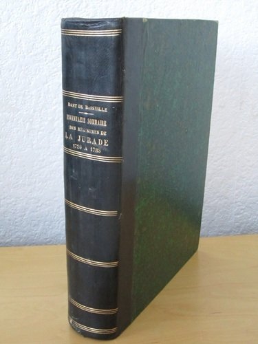 Inventaire Sommaire des Registres de La Jurade 1520 à 1783. …