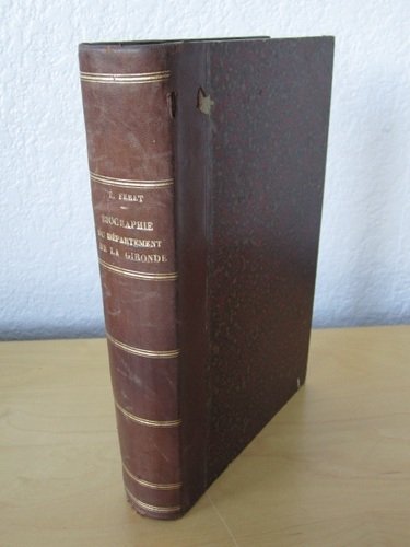 Statistique Générale du Département de la Gironde. Tome III Première …