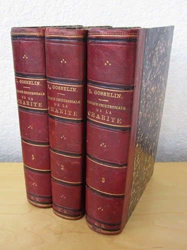Clinique chirurgicale de l'Hôpital de la Charité (3 Tomes - …