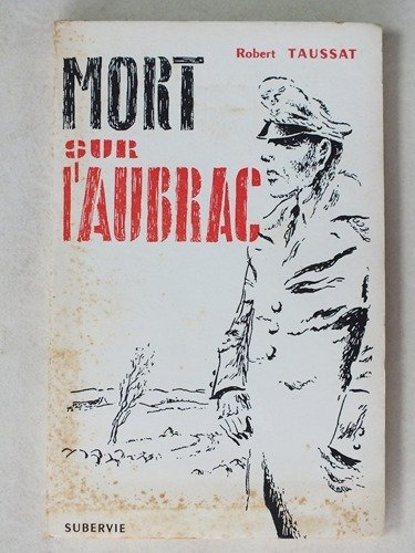 Mort sur l'Aubrac. Le Moulin de la Gribiche. [ Livre …