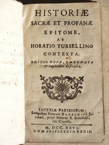 Historiae sacrae et profanae Epitome, ab Horatio Tursellino contexta