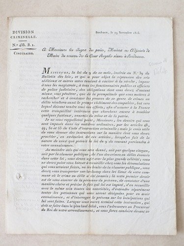 Division Criminelle. Circulaire N° 433. Bordeaux, le 29 Novembre 1815. …