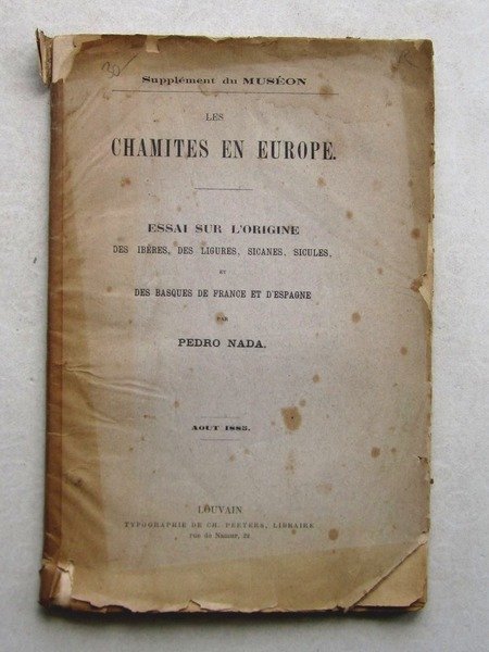 Les Chamites en Europe: essai sur l'origine des Ibères, des …