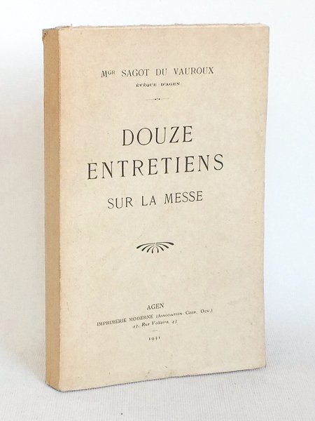 Douze Entretiens sur la Messe.