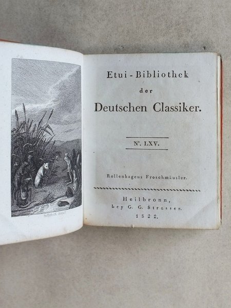 Etui-Bibliothek der Deutschen Classiker. N° 65 : Rollenhagens Froschmäusler. Im …