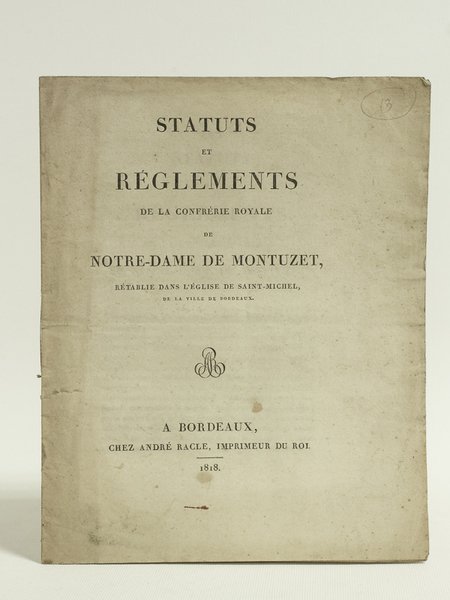 Statuts et Réglements de la Confrérie Royale de Notre-Dame de …