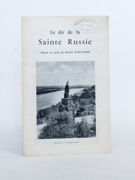 Le Dit de la Sainte Russie. Poème en prose de …