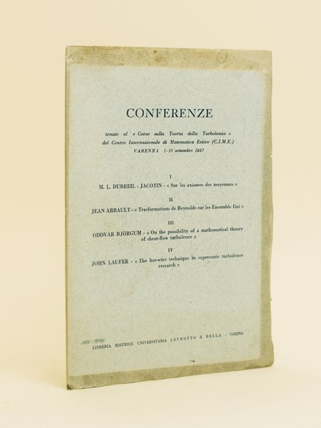 Conferenze tenute al "Corso sulla Teoria della Turbolenza" del Centro …