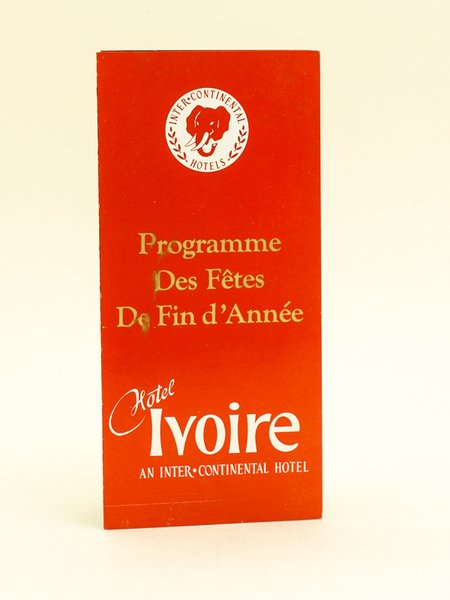 Hôtel Ivoire. An Intercontinental Hôtel. Programme des Fêtes de fin …
