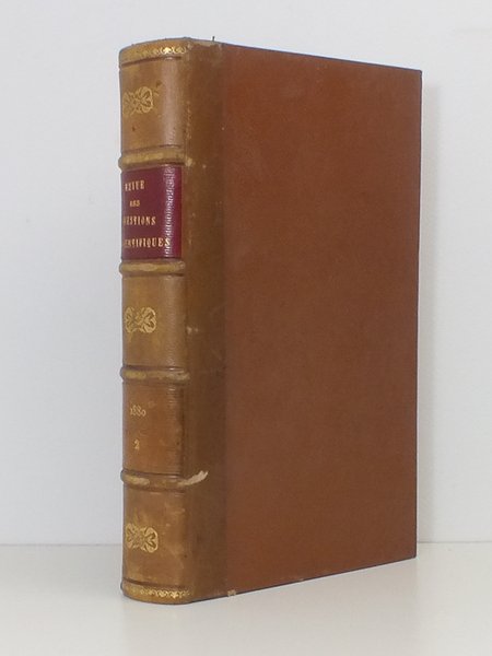 Revue des Questions Scientifiques. Quatrième Année Tome Huitième 1880 : …