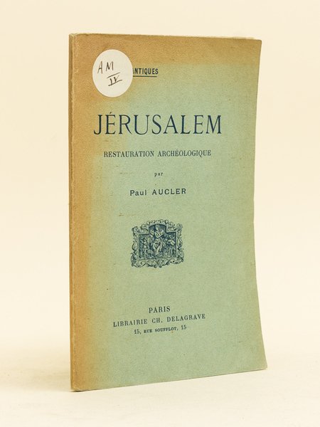 Jérusalem. Restauration archéologique.