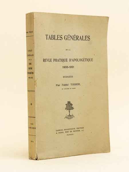 Tables générales de la Revue Pratique d'Apologétique 1905-1921