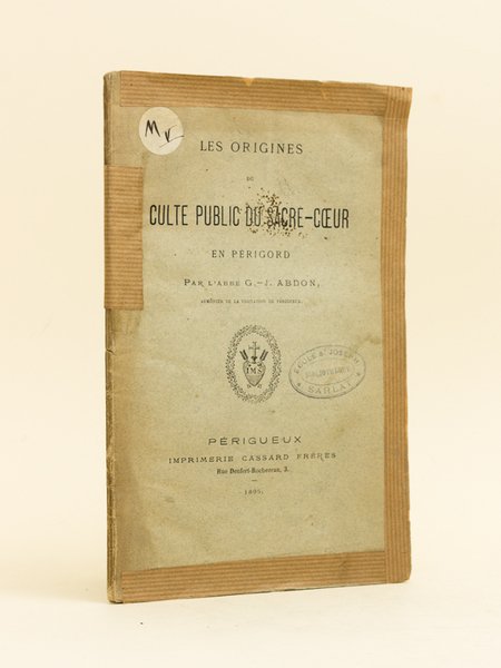 Les origines du Culte Public du Sacré-Coeur en Périgord.