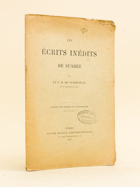 Les Ecrits inédits de Suarez [ Livre dédicacé par l'auteur …