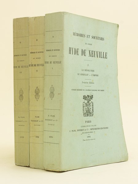 Mémoires et Souvenirs du Baron Hyde de Neuville (3 Tomes …